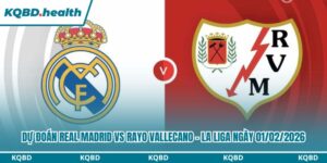 Dự Đoán Real Madrid Vs Rayo Vallecano – La Liga Ngày 01/02/2026 16 Dự đoán Real Madrid vs Rayo Vallecano