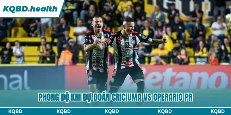 Nhận định phong độ của Criciuma vs Operario PR